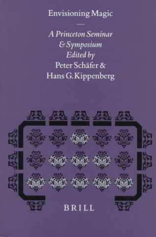 Kniha Numen Book Series, Envisioning Magic: A Princeton Seminar and Symposium P. Schdfer