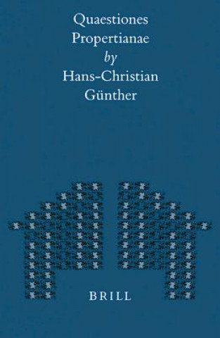 Könyv Quaestiones Propertianae: Hans-Christian Gunther