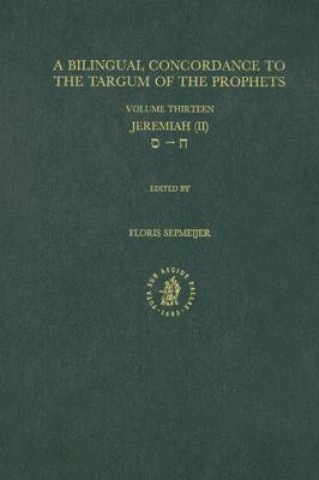 Книга A Bilingual Concordance to the Targum of the Prophets: Jeremiah Floris Sepmeijer