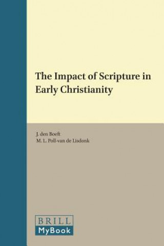 Kniha The Impact of Scripture in Early Christianity: J. Den Boeft