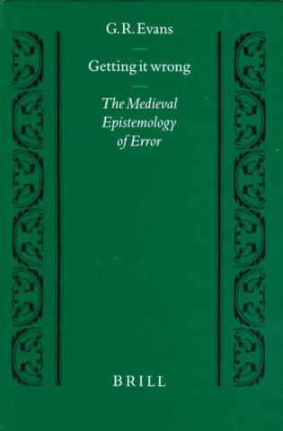 Boek Getting It Wrong: The Medieval Epistemology of Error G. R. Evans