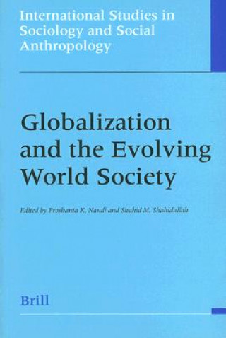 Carte Globalization and the Evolving World Society: Proshanta K. Nandi