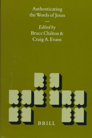 Book Authenticating the Words of Jesus & Authenticating the Activities of Jesus, Volume 1 Authenticating the Words of Jesus Craig A. Evans