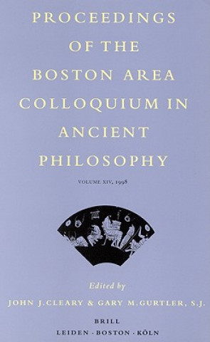 Libro Proceedings of the Boston Area Colloquium in Ancient Philosophy, Volume XIV John J. Cleary