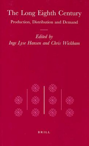 Book The Long Eighth Century Inge Lyse Hansen