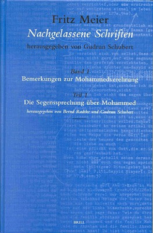 Kniha Nachgelassene Schriften: Band 1 Bemerkungen Zur Mohammedverehrung Fritz Meier