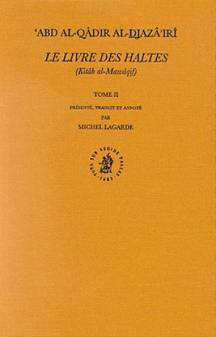 Carte Le Livre Des Haltes (Kitab Al-Mawaqif), Tome II M. Lagarde