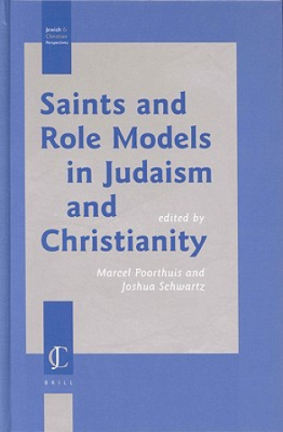Carte Saints and Role Models in Judaism and Christianity: M. Poorthuis
