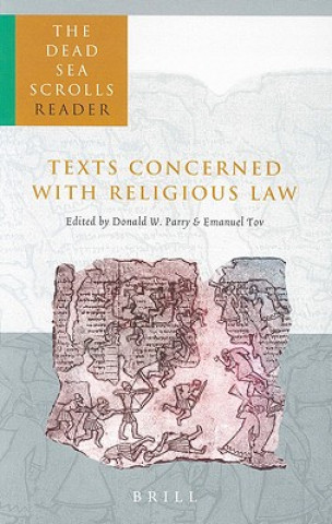 Carte The Dead Sea Scrolls Reader, Volume 1 Texts Concerned with Religious Law D. W. Parry