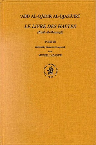 Kniha Le Livre Des Haltes (Kitab Al-Mawaqif), Tome III Abd Al-Qadir Al-Djaza'iri