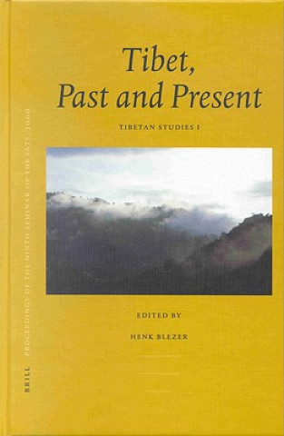 Könyv Proceedings of the Ninth Seminar of the Iats, 2000. Volume 1: Tibet, Past and Present: Tibetan Studies I J. L. Humar