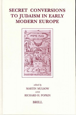 Carte Secret Conversions to Judaism in Early Modern Europe M. Mulsow