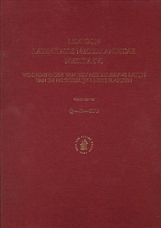 Könyv Lexicon Latinitatis Nederlandicae Medii Aevi: Volume VII. Q-R-Stu M. Gumbert-Hepp