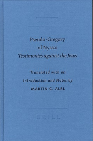 Kniha Pseudo-Gregory of Nyssa: Testimonies Against the Jews Gregory