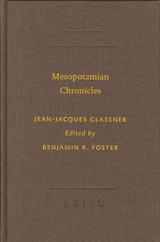 Kniha Mesopotamian Chronicles Jean-Jacques Glassner