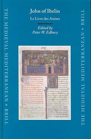 Könyv John Of Ibelin: Le Livre Des Assises Peter W. Edbury