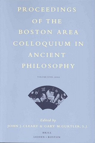 Libro Proceedings of the Boston Area Colloquium in Ancient Philosophy, Volume XVIII John J. Cleary