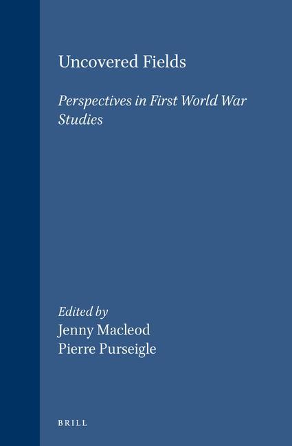 Buch Uncovered Fields: Perspectives in First World War Studies J. MacLeod