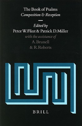 Kniha The Book of Psalms: Composition and Reception Peter W. Flint