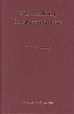 Carte Universalising International Law: C. G. Weeramantry