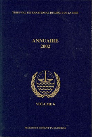 Carte Annuaire Tribunal International Du Droit de La Mer, Volume 6 (2002) International Tribunal for the Law of th