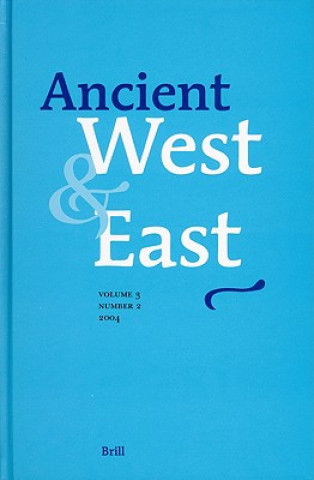 Livre Ancient West & East: Volume 3, No. 2 Gocha R. Tsetskhladze