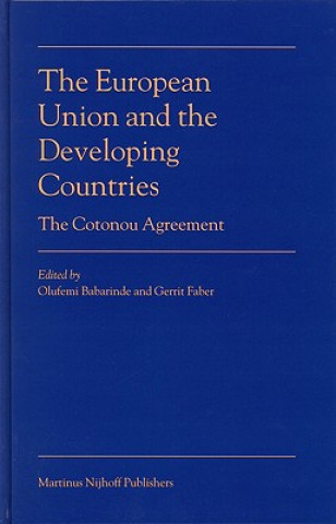 Knjiga The European Union and the Developing Countries: The Cotonou Agreement O. Babarinde