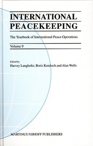 Buch International Peacekeeping: The Yearbook of International Peace Operations: Volume 9 H. Langholtz