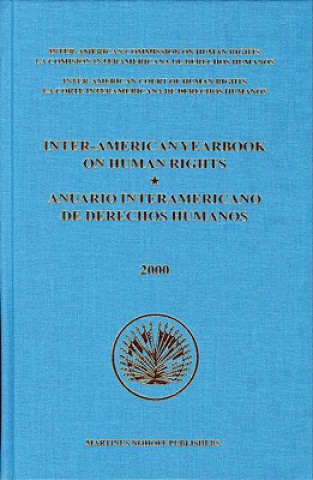 Carte Inter-American Yearbook on Human Rights / Anuario Interamericano de Derechos Humanos, Volume 16 (2000) (2 Vols) Inter-American Commission on Human Right
