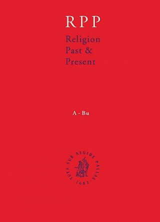 Könyv Religion Past & Present, Volume VI: Hea-Jog: Encyclopedia of Theology and Religion Hans Deiter Betz