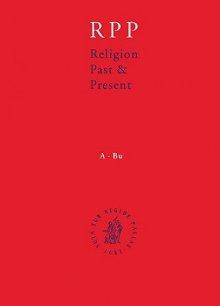 Könyv Religion Past and Present, Volume 7 Joh-Mah: Encyclopedia of Theology and Religion Hans Dieter Betz