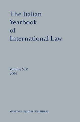 Carte The Italian Yearbook of International Law, Volume 14 (2004) B. Conforti