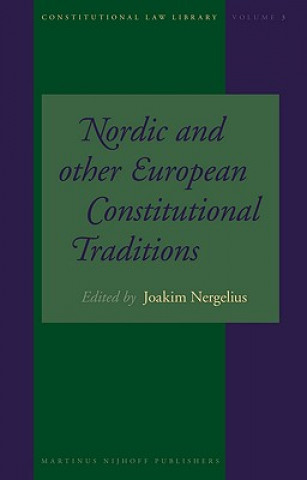 Kniha Nordic and Other European Constitutional Traditions: Joakim Nergelius