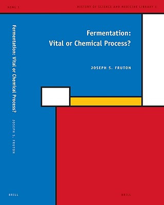Knjiga Fermentation: Vital or Chemical Process? Joseph S. Fruton