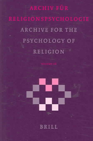 Carte Archive for the Psychology of Religion / Archiv Fur Religionspsychologie, Volume 28 (2006) J. a. Van Belzen