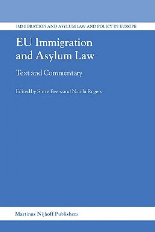 Kniha EU Immigration and Asylum Law: Text and Commentary Steve Peers