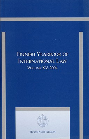 Книга Finnish Yearbook of International Law, Volume 15 (2004) Jan Klabbers