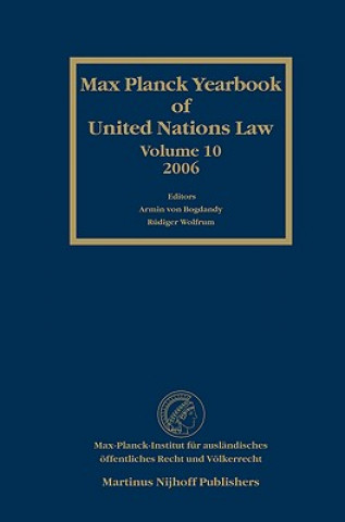 Kniha Max Planck Yearbook of United Nations Law Volume 10 Armin von Bogdandy