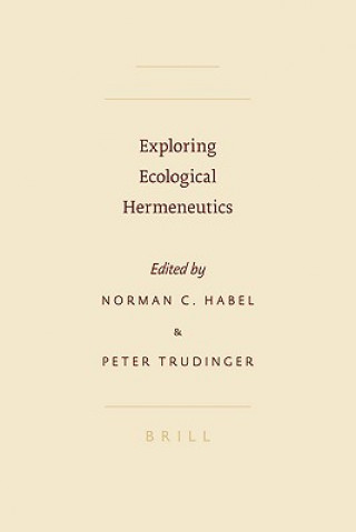 Книга Exploring Ecological Hermeneutics Norman C. Habel