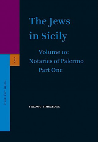 Kniha The Jews in Sicily, Volume 11 Notaries of Palermo: Part Two Shlomo Simonsohn