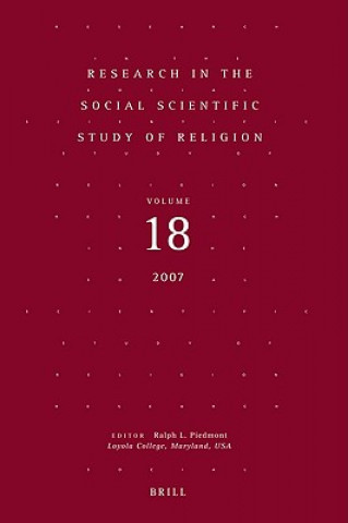 Könyv Research in the Social Scientific Study of Religion, Volume 18 Ralph L. Piedmont