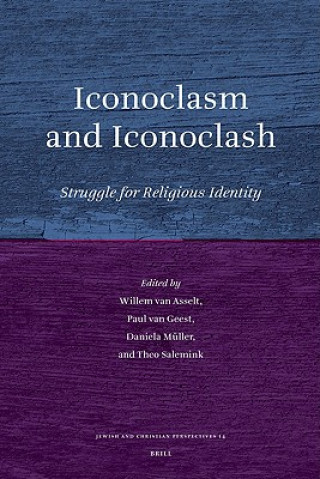 Książka Iconoclasm and Iconoclash: Struggle for Religious Identity Willem Vanasselt