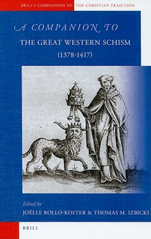 Książka A Companion to the Great Western Schism (1378-1417) Joelle Rollo-Koster