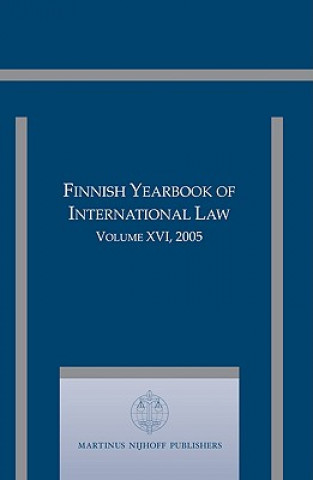 Carte Finnish Yearbook of International Law, Volume 16 (2005) Jan Klabbers
