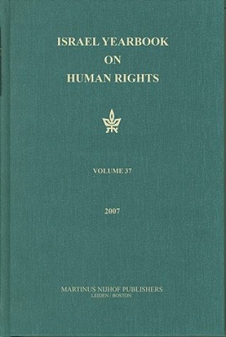 Kniha Israel Yearbook on Human Rights, Volume 37 (2007) Yoram Dinstein