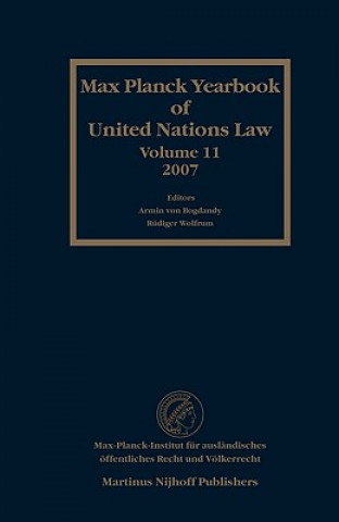 Carte Max Planck Yearbook of United Nations Law, Volume 11 Armin von Bogdandy