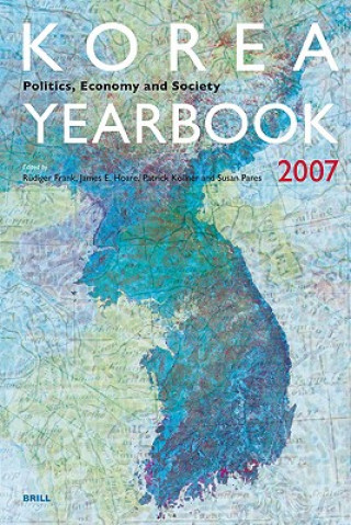 Kniha Korea Yearbook, Volume 1: Politics, Economy and Society Rudiger Frank