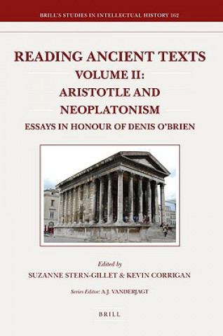 Книга Reading Ancient Texts. Volume II: Aristotle and Neoplatonism: Essays in Honour of Denis O'Brien Suzanne Stern-Gillet