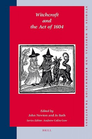 Knjiga Witchcraft and the Act of 1604 John Newton