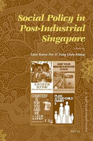 Knjiga Social Policy in Post-Industrial Singapore Lian Kwen Fee